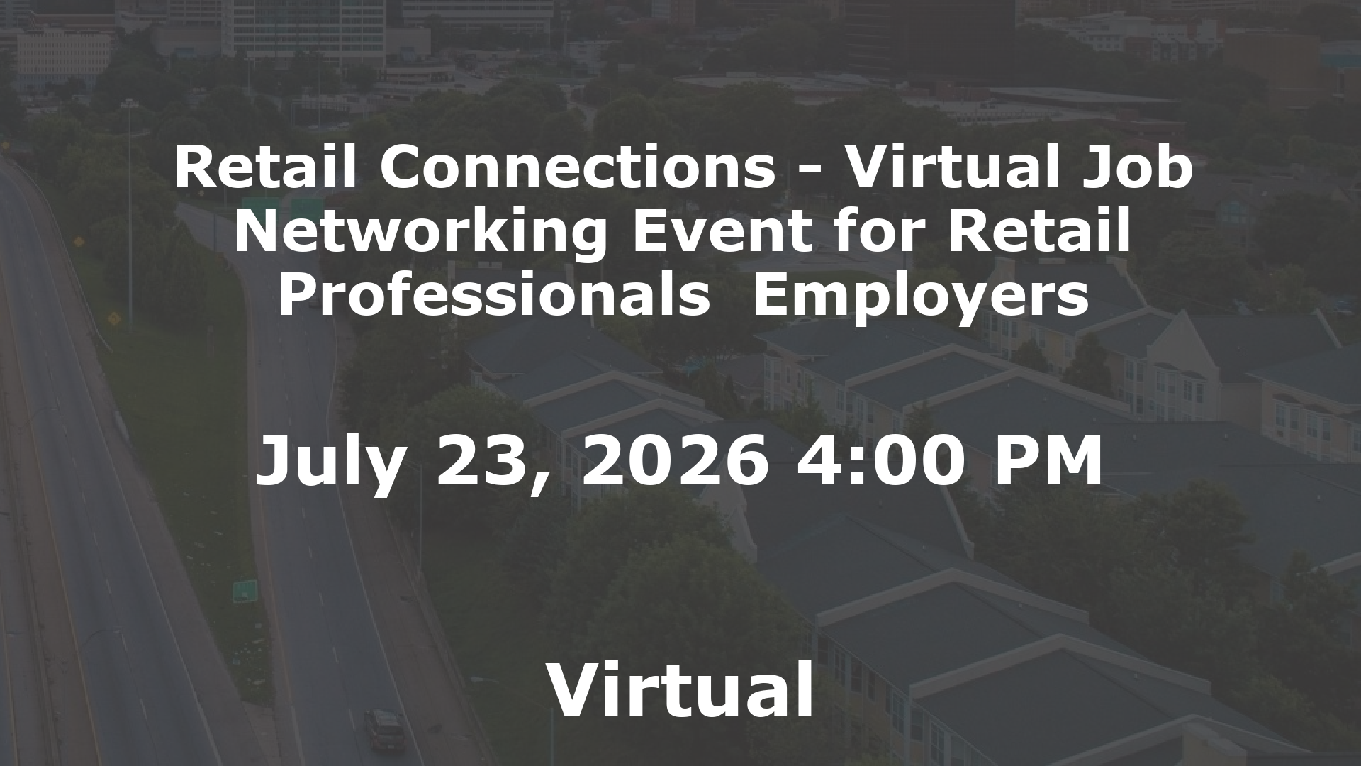 Retail Connections - Virtual Job  Networking Event for Retail Professionals  Employers event image